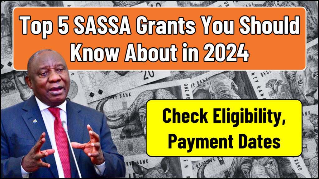 Top 5 SASSA Grants