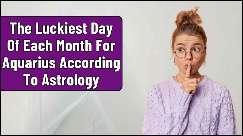 Luckiest Day Of Each Month