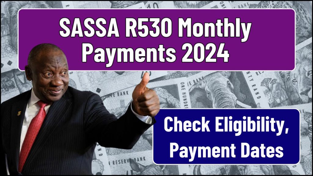 SASSA R530 Monthly Payments 2024